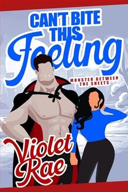 Can't Bite This Feeling by Violet Rae