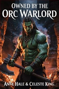 Owned By the Orc Warlord by Anne Hale