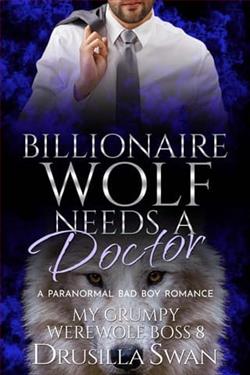 Billionaire Wolf Needs a Doctor by Drusilla Swan