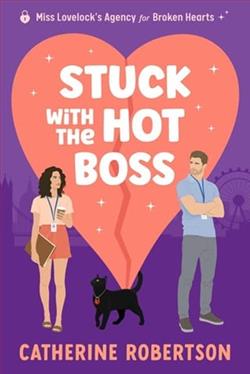 Stuck with the Hot Boss by Catherine Robertson