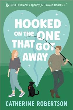 Hooked On The One That Got Away by Catherine Robertson