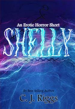 Shelly by C.J. Riggs