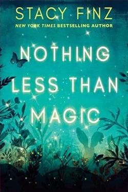 Nothing Less than Magic by Stacy Finz