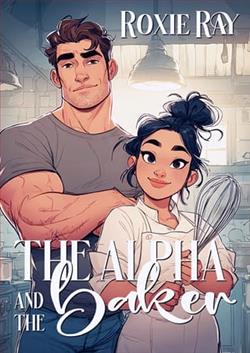 The Alpha and the Baker by Roxie Ray