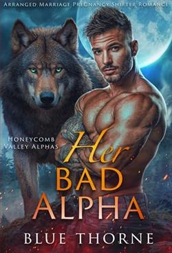 Her Bad Alpha by Blue Thorne