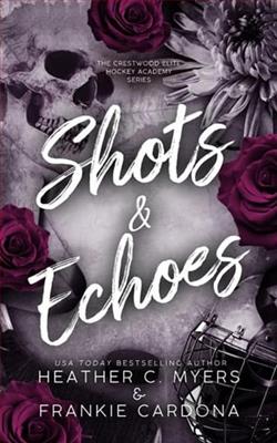 Shots & Echoes by Heather C. Myers