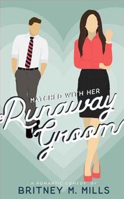 Matched with Her Runaway Groom by Britney M. Mills