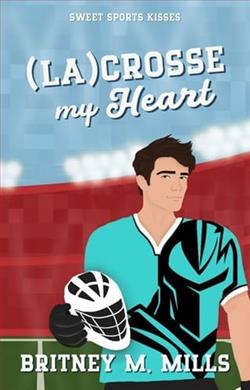 (La)Crosse My Heart by Britney M. Mills