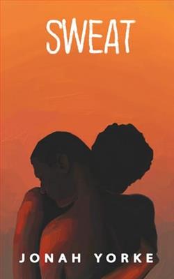 Sweat by Jonah Yorke