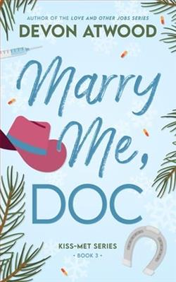 Marry Me, Doc by Devon Atwood