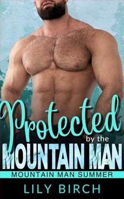 Protected By The Mountain Man by Lily Birch