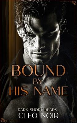 Bound By His Name by Cleo Noir