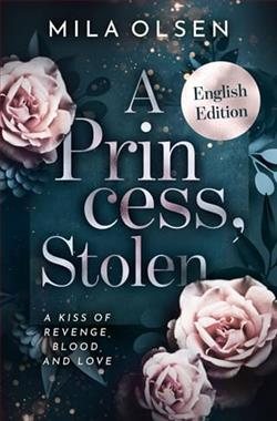 A Princess, Stolen by Mila Olsen