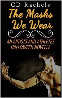 The Masks We Wear by C.D. Rachels