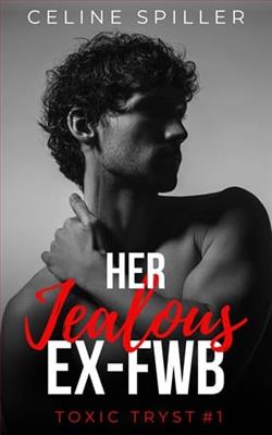 Her Jealous Ex-FWB by Celine Spiller