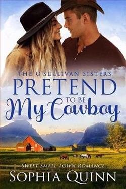 Pretend To Be My Cowboy by Sophia Quinn