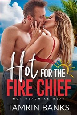 Hot for the Fire Chief by Tamrin Banks