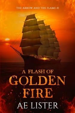 A Flash of Golden Fire by A.E. Lister