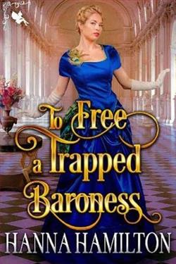 To Free a Trapped Baroness by Hanna Hamilton