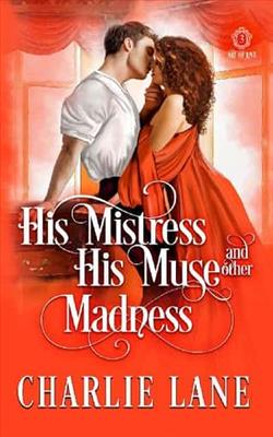 His Mistress, His Muse, and Other Madness by Charlie Lane