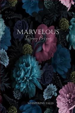 Marvelous by Tiffany Casper
