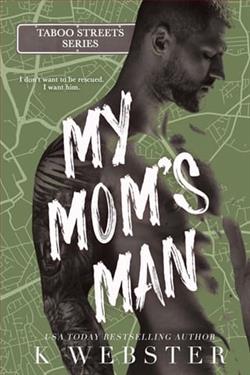 My Mom's Man by K. Webster