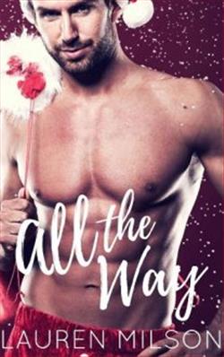 All the Way by Lauren Milson