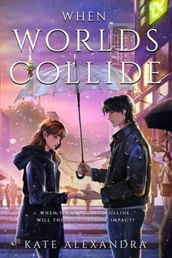 When Worlds Collide by Kate Alexandra