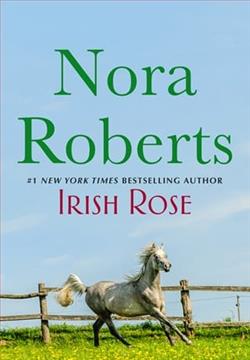 Irish Rose by Nora Roberts