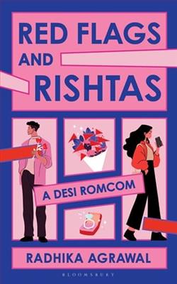 Red Flags and Rishtas by Radhika Agrawal
