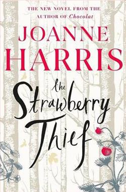 The Strawberry Thief by Joanne Harris