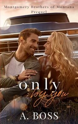 Only By You: Prequel by A. Boss