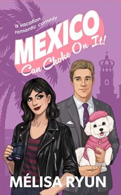 Mexico Can Choke On It by MéLisa Ryun
