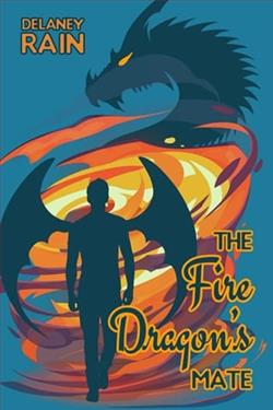 The Fire Dragon's Mate by Delaney Rain