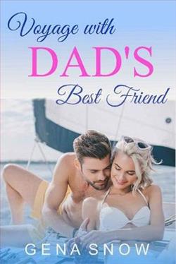 Voyage with Dad's Best Friend by Gena Snow