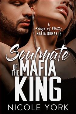 Soulmate of the Mafia King by Nicole York