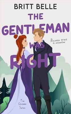 The Gentleman Was Right by Britt Belle