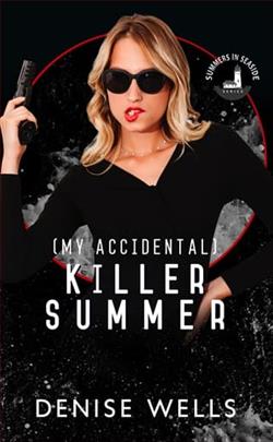 (My Accidental) Killer Summer by Denise Wells