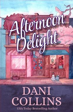 Afternoon Delight by Dani Collins