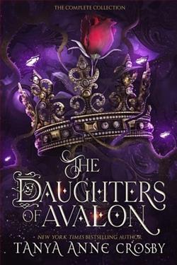 The Daughters of Avalon by Tanya Anne Crosby