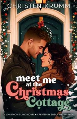 Meet Me at the Christmas Cottage by Christen Krumm