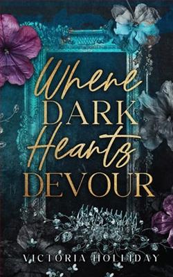 Where Dark Hearts Devour by Victoria Holliday
