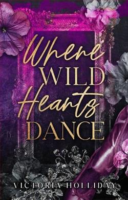 Where Wild Hearts Dance by Victoria Holliday