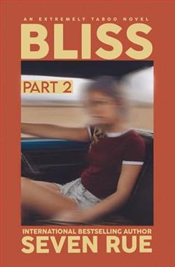 Bliss: Part 2 by Seven Rue