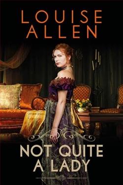 Not Quite a Lady by Louise Allen