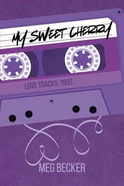 My Sweet Cherry by Meg Becker