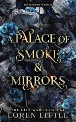 A Palace of Smoke & Mirrors by Loren Little