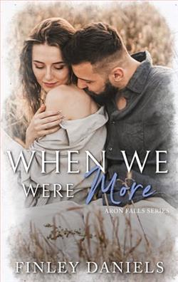 When We Were More by Finley Daniels