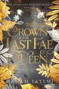 The Crown of the Last Fae Queen by Maham Fatemi