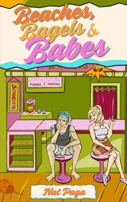 Beaches, Bagels & Babes by Nat Paga